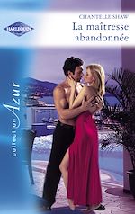 Télécharger le livre :  La maîtresse abandonnée (Harlequin Azur)