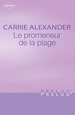 Télécharger le livre :  Le promeneur de la plage (Harlequin Prélud')