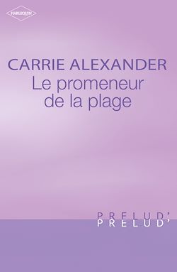 Télécharger le livre :  Le promeneur de la plage (Harlequin Prélud')