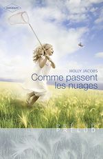 Télécharger le livre :  Comme passent les nuages (Harlequin Prélud')
