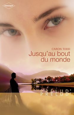 Télécharger le livre :  Jusqu'au bout du monde (Harlequin Prélud')