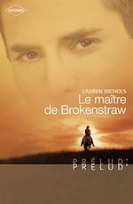 Télécharger le livre :  Le maître de Brokenstraw (Harlequin Prélud')