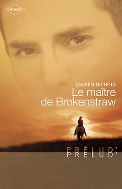 Télécharger le livre :  Le maître de Brokenstraw (Harlequin Prélud')