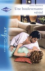 Télécharger le livre :  Une bouleversante vérité (Harlequin Azur)