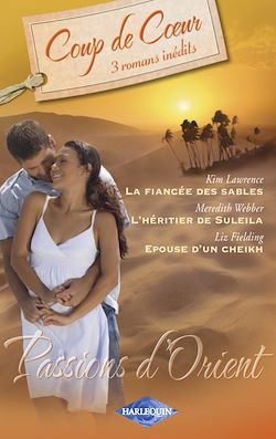Télécharger le livre :  Passions d'Orient (Harlequin Coup de Coeur)