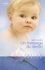 Télécharger le livre :  Un message du destin (Harlequin Prélud')