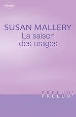 Télécharger le livre :  La saison des orages (Harlequin Prélud')
