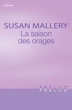Télécharger le livre :  La saison des orages (Harlequin Prélud')