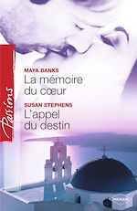 Télécharger le livre :  La mémoire du coeur - L'appel du destin (Harlequin Passions)