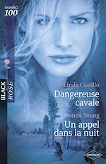 Télécharger le livre :  Dangereuse cavale - Un appel dans la nuit (Harlequin Black Rose)