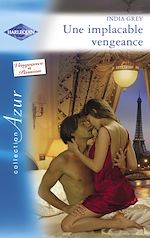 Télécharger le livre :  Une implacable vengeance (Harlequin Azur)
