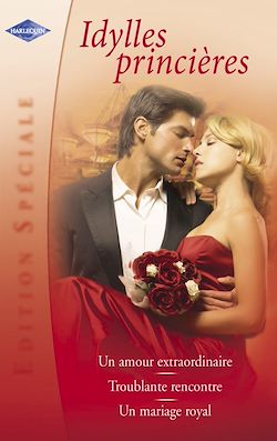 Télécharger le livre :  Idylles princières (Harlequin Edition Spéciale)