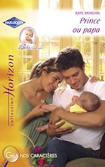 Télécharger le livre :  Prince ou papa (Harlequin Horizon)