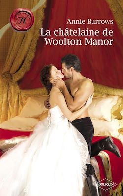 Télécharger le livre :  La châtelaine de Woolton Manor (Harlequin Les Historiques)