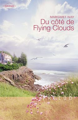 Télécharger le livre :  Du côté de Flying Clouds (Harlequin Prélud')