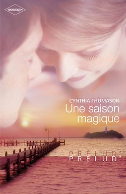 Télécharger le livre :  Une saison magique (Harlequin Prélud')