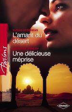 Télécharger le livre :  L'amant du désert - Une délicieuse méprise (Harlequin Passions)