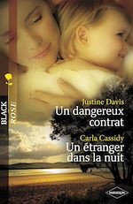 Télécharger le livre :  Un dangereux contrat - Un étranger dans la nuit (Harlequin Black Rose)