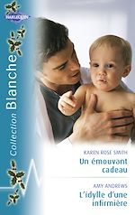 Télécharger le livre :  Un émouvant cadeau - L'idylle d'une infirmière (Harlequin Blanche)