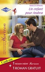 Télécharger le livre :  Un enfant pour Andrea - Pour tout l'amour du monde (Harlequin Horizon)