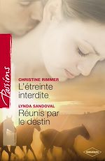 Télécharger le livre :  L'étreinte interdite - Réunis par le destin (Harlequin Passions)