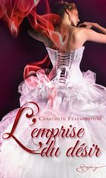 Télécharger le livre :  L'emprise du désir