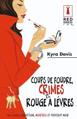 Télécharger le livre :  Coups de foudre, crimes et rouge à lèvres