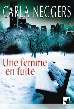 Télécharger le livre :  Une femme en fuite (Mira)