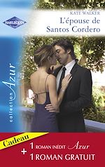 Télécharger le livre :  L'épouse de Santos Cordero - Passions sous les Tropiques (Harlequin Azur)