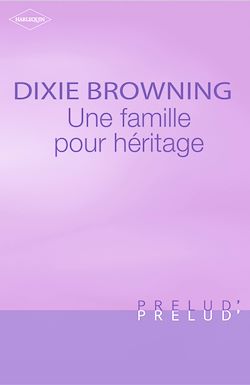 Télécharger le livre :  Une famille pour héritage (Harlequin Prélud')