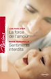 Télécharger le livre :  La force de l'amour - Sentiments interdits (Harlequin Passions)
