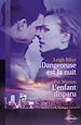 Télécharger le livre :  Dangereuse est la nuit - L'enfant disparu (Harlequin Black Rose)