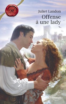 Télécharger le livre :  Offense à une lady (Harlequin Les Historiques)