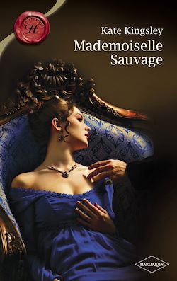 Télécharger le livre :  Mademoiselle Sauvage (Harlequin Les Historiques)