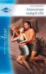 Télécharger le livre :  Amoureuse malgré elle