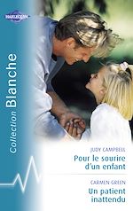 Télécharger le livre :  Pour le sourire d'un enfant - Un patient inattendu (Harlequin Blanche)