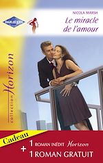 Télécharger le livre :  Le miracle de l'amour - Retour vers le bonheur (Harlequin Horizon)
