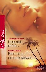 Télécharger le livre :  Une nuit d'été... - Bien plus qu'une liaison (Harlequin Passions)