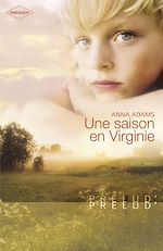 Télécharger le livre :  Une saison en Virginie (Harlequin Prélud')