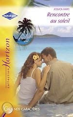 Télécharger le livre :  Rencontre au soleil (Harlequin Horizon)