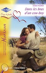 Télécharger le livre :  Dans les bras d'un cow-boy (Harlequin Horizon)