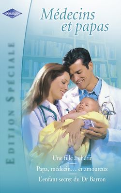 Télécharger le livre :  Médecins et papas (Harlequin Edition Spéciale)