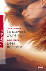 Télécharger le livre :  Le souvenir d'une nuit - Désir trompeur (Harlequin Passions)