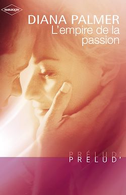 Télécharger le livre :  L'empire de la passion (Harlequin Prélud')