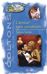 Download this eBook L'amour sans condition (Saga Les Coltons vol. 10)