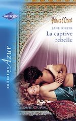 Télécharger le livre :  La captive rebelle (Harlequin Azur)