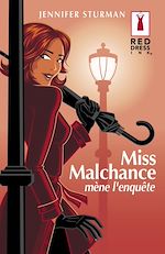 Télécharger le livre :  Miss Malchance mène l'enquête (Harlequin Red Dress Ink)
