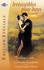 Télécharger le livre :  Irrésistibles play-boys (Harlequin Edition Spéciale)