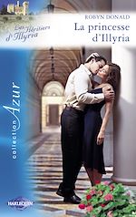 Télécharger le livre :  La princesse d'Illyria (Harlequin Azur)