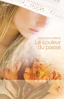 Télécharger le livre :  La couleur du passé (Harlequin Prélud')